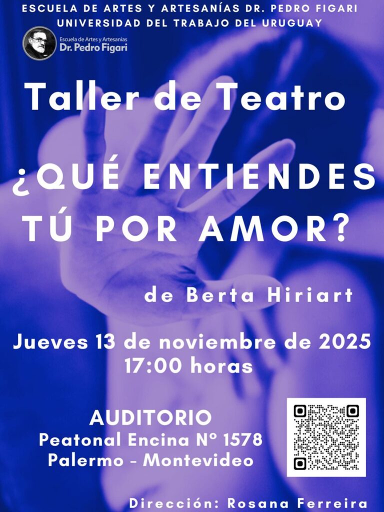 Lee más sobre el artículo  Taller de Teatro – “¿Qué entiendes tú por amor?” de Berta Hiriart