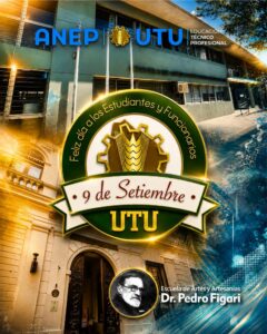 ✨ 9 de Setiembre | Día de los Estudiantes y Funcionarios de la UTU 🎨