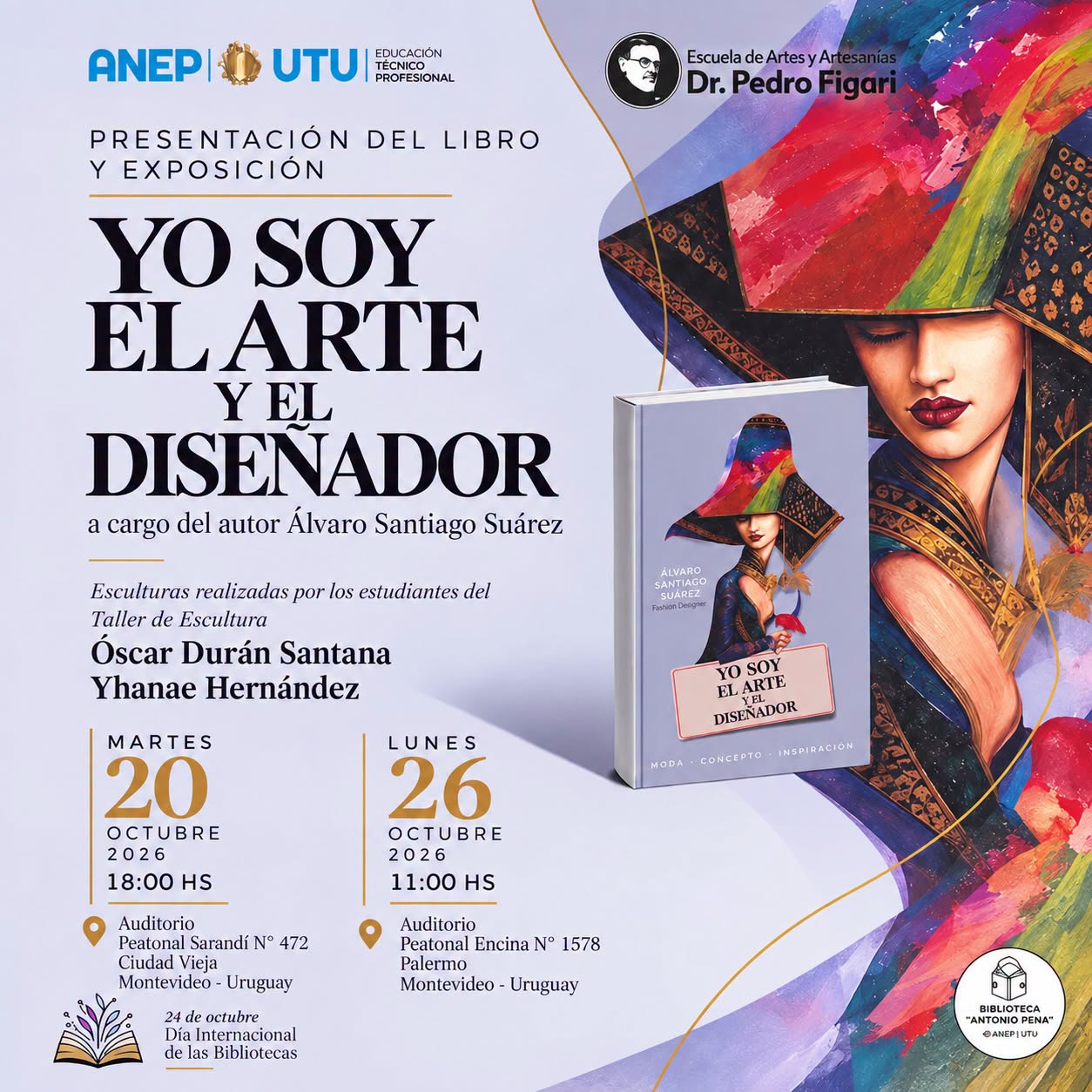 En este momento estás viendo YO SOY EL ARTE Y EL DISEÑADOR | Presentación del libro y exposición